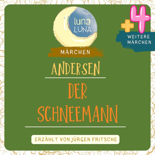Book cover for Der Schneemann plus vier weitere Märchen von Hans Christian Andersen
