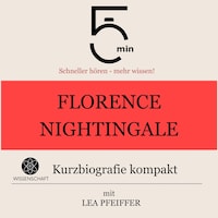 Florence Nightingale: Kurzbiografie kompakt