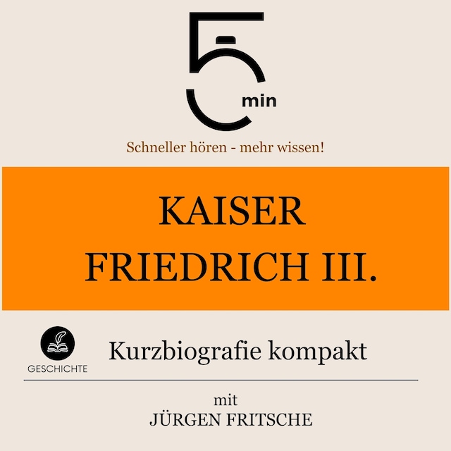 Bokomslag för Kaiser Friedrich III.: Kurzbiografie kompakt