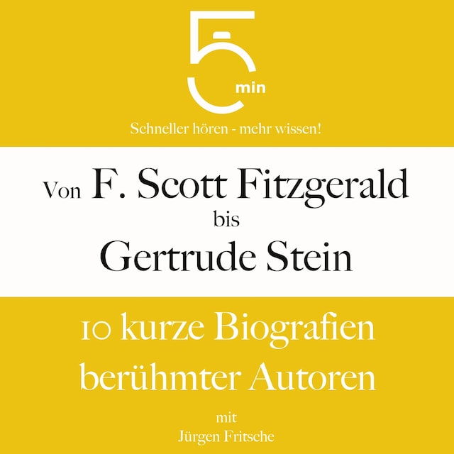 Book cover for Von F. Scott Fitzgerald bis Gertrude Stein: 10 kurze Biografien berühmter Autoren