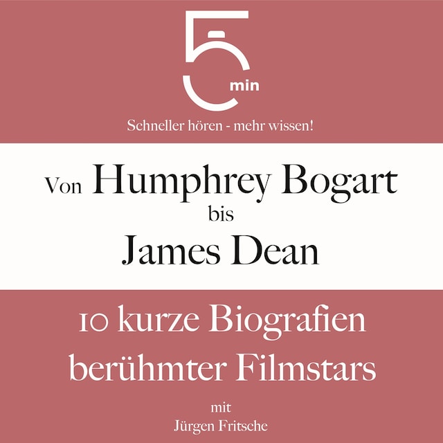 Bokomslag för Von Humphrey Bogart bis James Dean: 10 kurze Biografien berühmter Filmstars