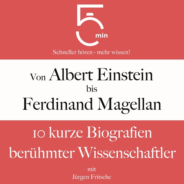 Buchcover für Von Albert Einstein bis Ferdinand Magellan: 10 kurze Biografien berühmter Wissenschaftler