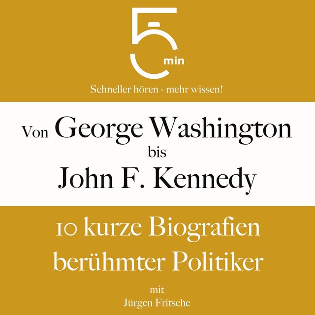 Boekomslag van Von George Washington bis John F. Kennedy: 10 kurze Biografien berühmter Politiker