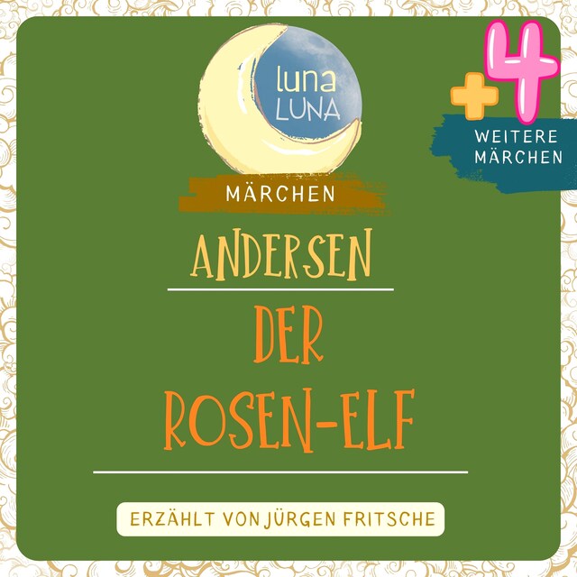 Book cover for Der Rosen-Elf plus vier weitere Märchen von Hans Christian Andersen