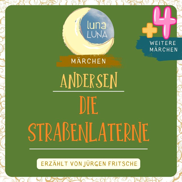 Boekomslag van Die Straßenlaterne plus vier weitere Märchen von Hans Christian Andersen