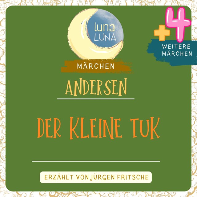 Bokomslag for Der kleine Tuk plus vier weitere Märchen von Hans Christian Andersen