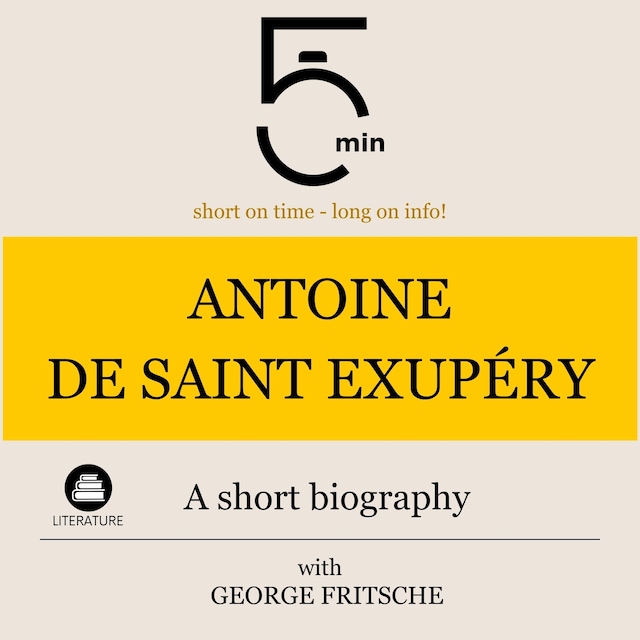 Boekomslag van Antoine de Saint Exupéry: A short biography