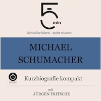 Michael Schumacher: Kurzbiografie kompakt