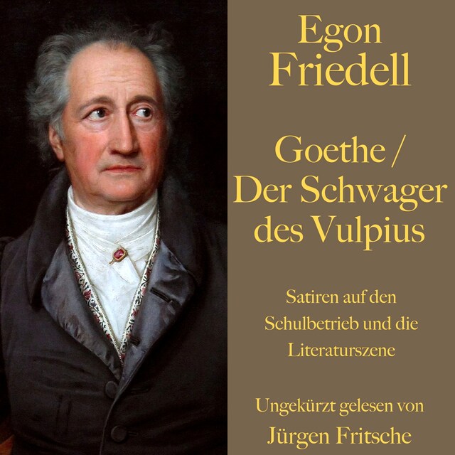 Buchcover für Egon Friedell: Goethe / Der Schwager des Vulpius