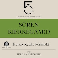 Sören Kierkegaard: Kurzbiografie kompakt