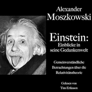 Alexander Moszkowski: Einstein - Einblicke in seine Gedankenwelt als Hörbuch