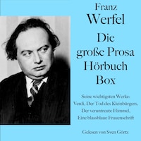 Franz Werfel: Die große Prosa Hörbuch Box