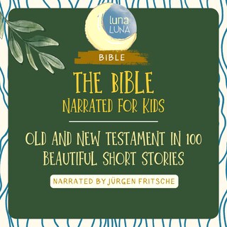 The Bible - Narrated for Kids als Hörbuch