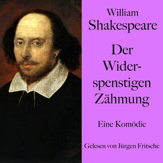William Shakespeare: Der Widerspenstigen Zähmung als Hörbuch