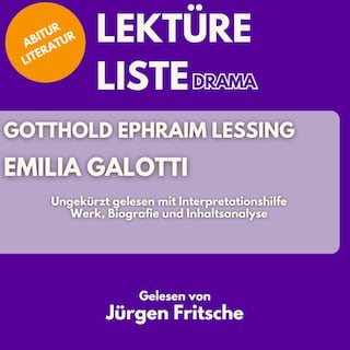 Gotthold Ephraim Lessing: Emilia Galotti. Ungekürzt gelesen mit Interpretationshilfe als Hörbuch