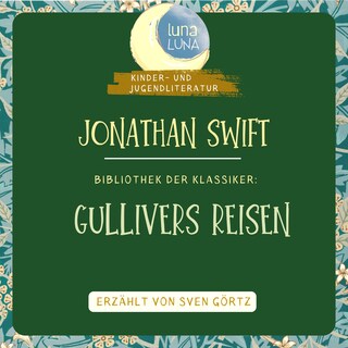 Jonathan Swift: Gullivers Reisen als Hörbuch
