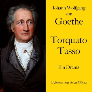 Johann Wolfgang von Goethe: Torquato Tasso als Hörbuch