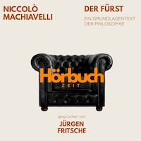 Der Fürst. Ein Grundlagentext der Philosophie.