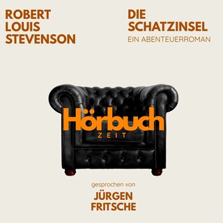 Die Schatzinsel. Ein Abenteuer-Roman. als Hörbuch