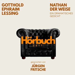 Nathan der Weise. Ein dramatisches Gedicht. als Hörbuch