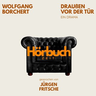 Draußen vor der Tür. Ein Drama. als Hörbuch