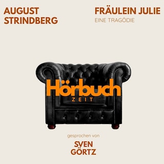 Fräulein Julie. Eine Tragödie. als Hörbuch