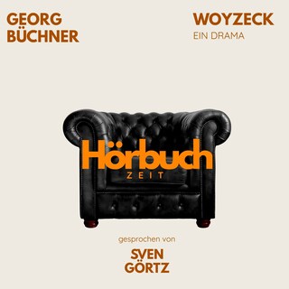 Woyzeck. Ein Drama. als Hörbuch