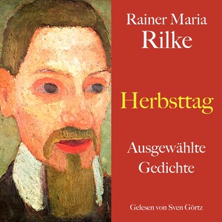 Rainer Maria Rilke: Herbsttag als Hörbuch