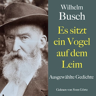 Wilhelm Busch: Es sitzt ein Vogel auf dem Leim als Hörbuch