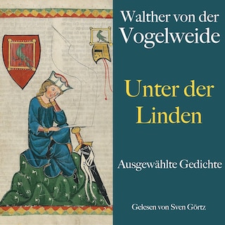 Walther von der Vogelweide: Unter der Linden als Hörbuch