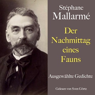 Stéphane Mallarmé: Der Nachmittag eines Fauns als Hörbuch