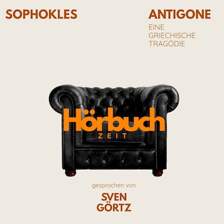 Antigone. Eine griechische Tragödie. als Hörbuch