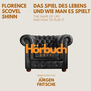 Das Spiel des Lebens und wie man es spielt. The game of life and how to play it. als Hörbuch