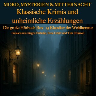 Mord, Mysterien & Mitternacht: Klassische Krimis und unheimliche Erzählungen als Hörbuch