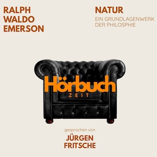 Natur. Ein Grundlagenwerk der Philosophie. als Hörbuch