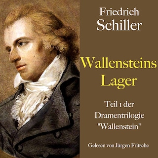 Friedrich Schiller: Wallensteins Lager als Hörbuch