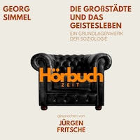 Die Großstädte und das Geistesleben. Ein Grundlagenwerk der Soziologie.