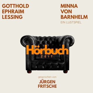 Minna von Barnhelm. Ein Lustspiel. als Hörbuch