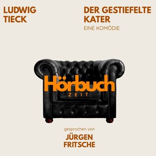 Der gestiefelte Kater. Eine Komödie. als Hörbuch