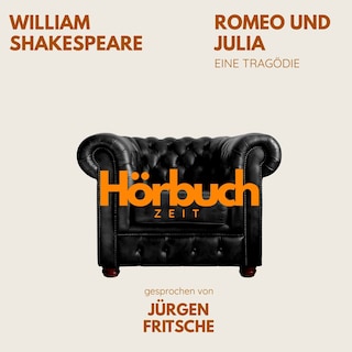 Romeo und Julia. Ein Drama. als Hörbuch