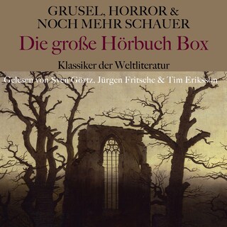 Grusel, Horror und noch mehr Schauer - Die große Hörbuch Box als Hörbuch