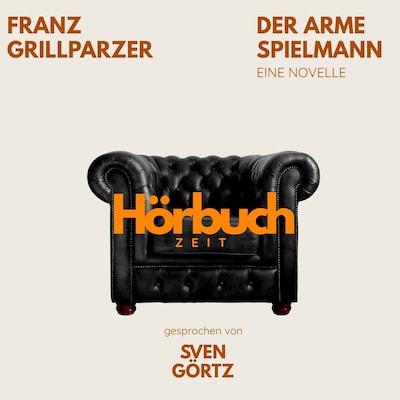 Der arme Spielmann. Eine Novelle.