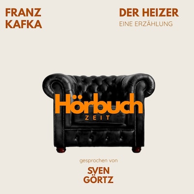 Der Heizer. Eine Erzählung.