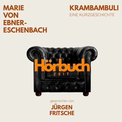 Krambambuli. Eine Kurzgeschichte.