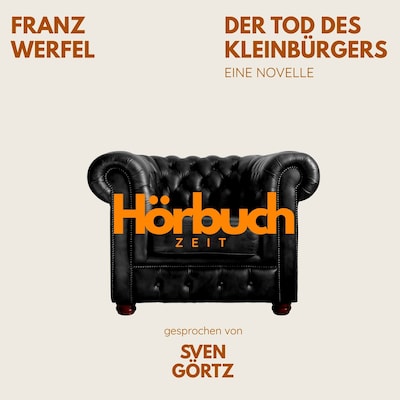 Der Tod des Kleinbürgers. Eine Novelle.