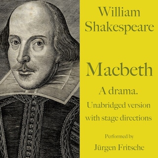William Shakespeare: Macbeth. A drama. als Hörbuch