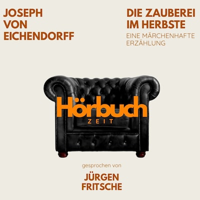 Die Zauberei im Herbste. Eine märchenhafte Erzählung.