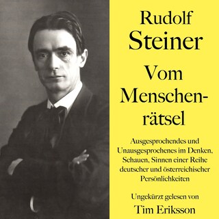 Rudolf Steiner: Vom Menschenrätsel als Hörbuch