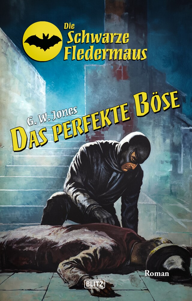 Portada de libro para Die schwarze Fledermaus 60: Das perfekte Böse