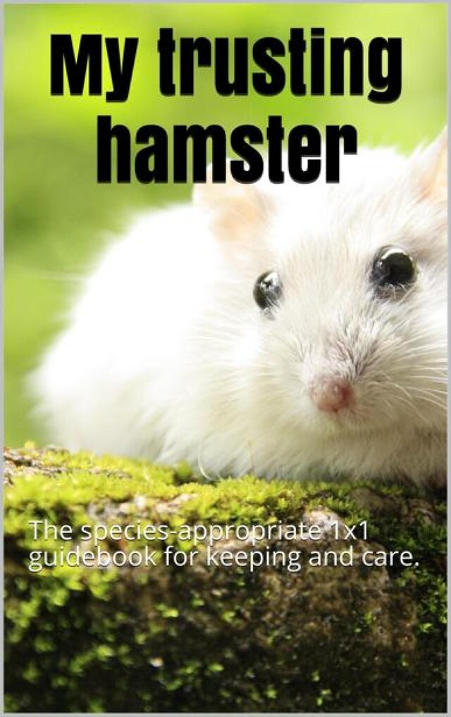 Bokomslag for My trusting hamster